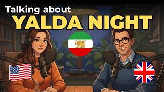 Talking about Yalda Night 🇮🇷 In English | Easy English Speaking Podcast