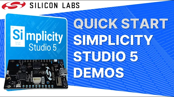 Quick Start - Simplicity Studio 5 Demo Applications - Silicon Labs