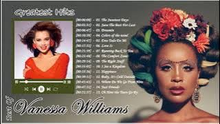 Vanessa Williams Best Songs Playlist |   Vanessa Williams- Greatest Hits (Officia Full Album) |