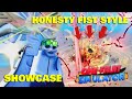 SHOWCASE DAN CARA MENDAPATKAN HONESTY FIST STYLE DI ONE FRUIT SIMULATOR!