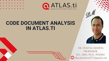 20. Code Document Analysis in Atlas.ti - 23 || Dr. Dhaval Maheta