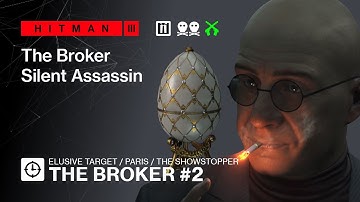 Hitman 3 | Elusive Target | The Broker #2 — No loadout, Silent Assassin Suit Only
