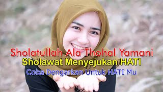 Lirik Sholawat Sholatullah Ala Thohal Yamani Menyejukan Hati Indonesia