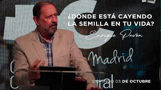 ¿Dónde está cayendo la semilla en tu vida? - Enrique Pavón | 3 octubre 2021