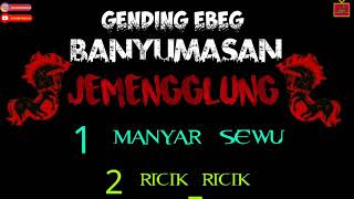 Gending ebeg banyumasan Manyar Sewu ricik_ricik