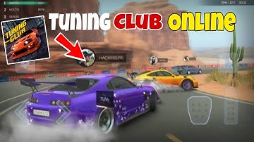TUNING CLUB ONLINE CAR RACING 🔥 ! NEW GAMEPLAY VIDEO 🔥