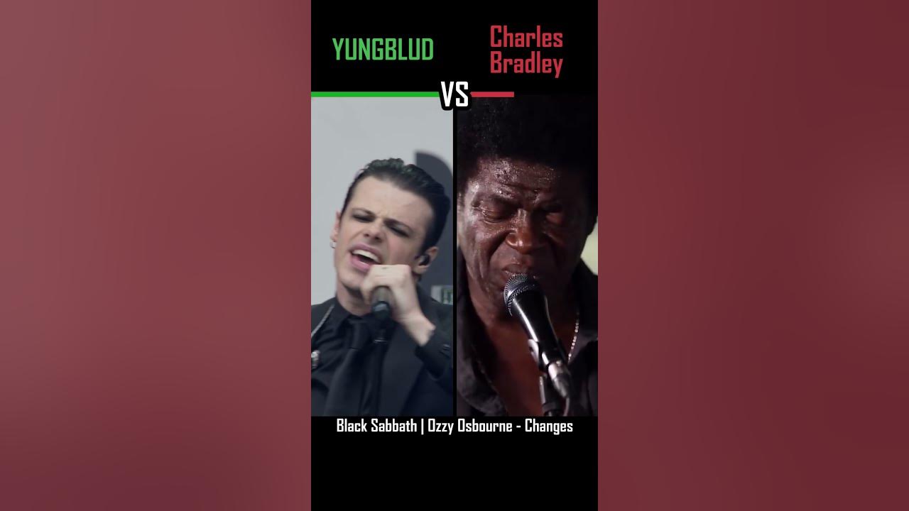 YUNGBLUD vs CHARLES BRADLEY: Ozzy Osbourne - Changes - #shorts #versus #music