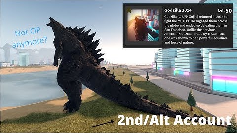 How Powerful Is LEVEL 50 GODZILLA 2014? (Nerfed) (Not that OP Anymore?)