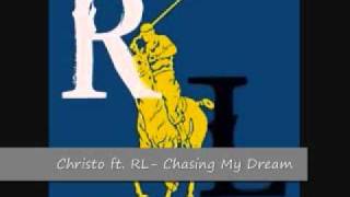 Christo ft. RL - Chasing My Dream