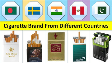 Cigarette from Different Countries | Cigarette Brands | Cigarette Comparison