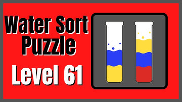 Water Sort Puzzle Level 61 Walkthrough Solution