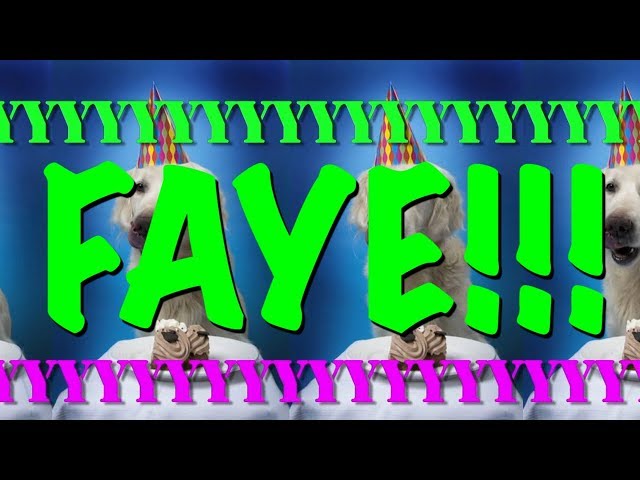 HAPPY BIRTHDAY FAYE! - EPIC Happy Birthday Song