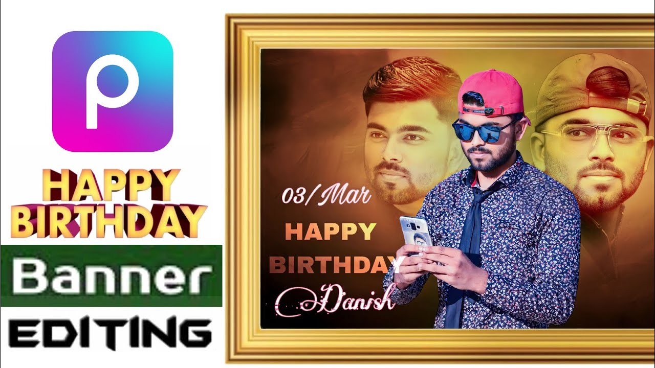 how to edit birthday photo || Birthday banner editing || PicsArt ...