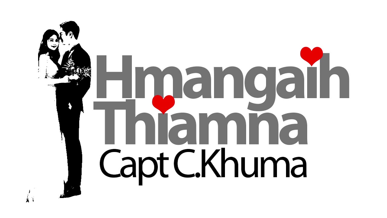 Hmangaih Thiamna - Capt C.Khuma ( Mizo Audio Book )