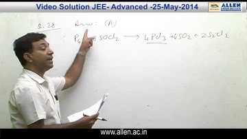 JEE ADVANCED 2014 Video Solutions by ALLEN (Paper 2 - Chemistry 21, 24, 27, 28, 29)