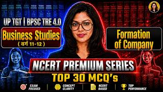UP TGT/BPSC TRE 4.0 Business Studies | Business Studies Formation of Company Top 30 MCQs
