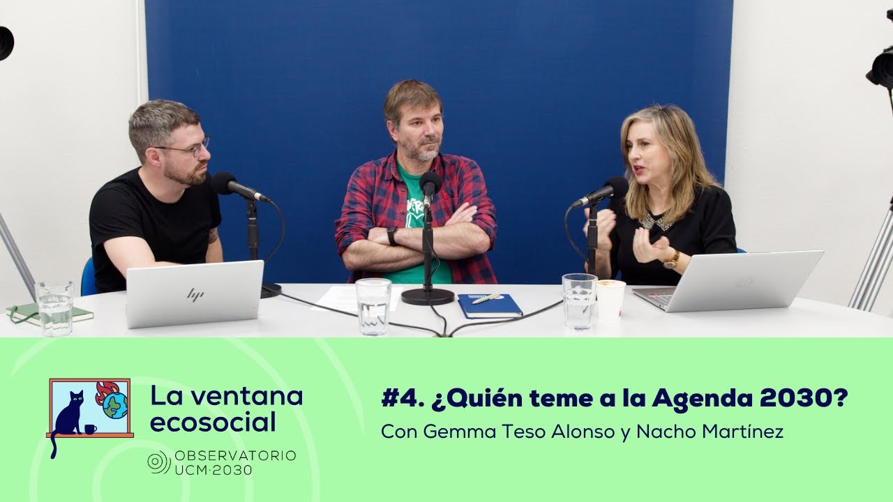 4. La ventana ecosocial | ¿Quién teme a la agenda 2030?