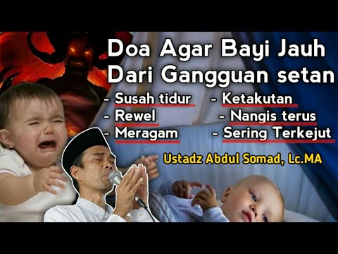 DO'A AGAR BAYI TIDAK DI GANGGU JIN DAN SETAN || Ustadz abdul somad, Lc.MA