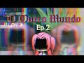 O Outro Mundo Outra Vez (Ep2 2temp)