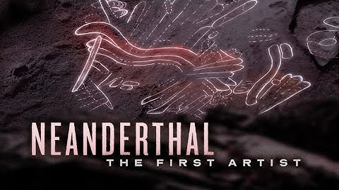 Neanderthal: The First Artist
