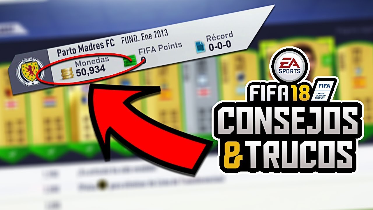 FIFA 18 | ¡COMO CONSEGUIR MILES DE MONEDAS AL COMIENZO DE ULTIMATE TEAM