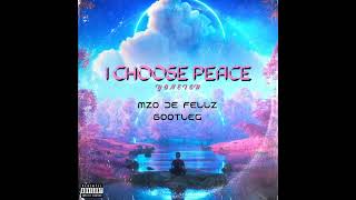 Yoneigh - I Choose Peace (Mzo De Fellz Bootleg)