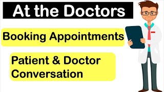 Learn English Through Conversation: AT THE DOCTORS