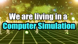 Is our world a simulation Why some say we are living in a computer simulation