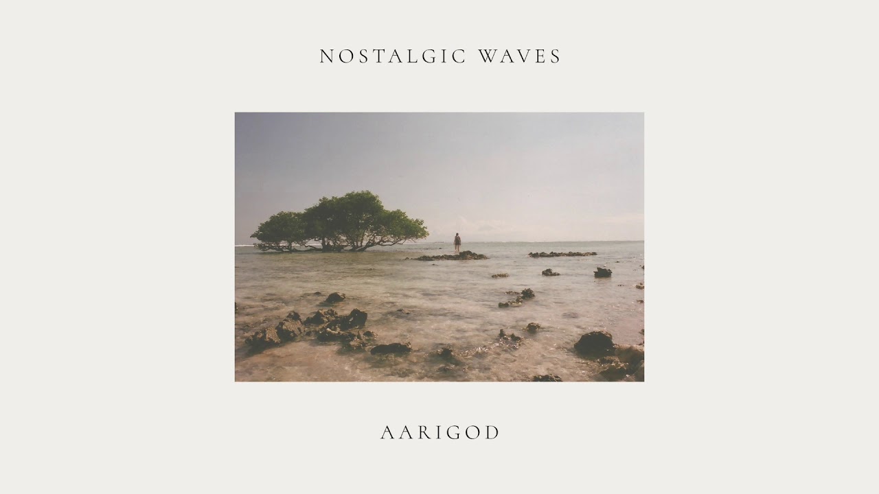 Aarigod - Nostalgic Waves