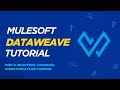 DataWeave Mulesoft Tutorial for Beginners | Part 2