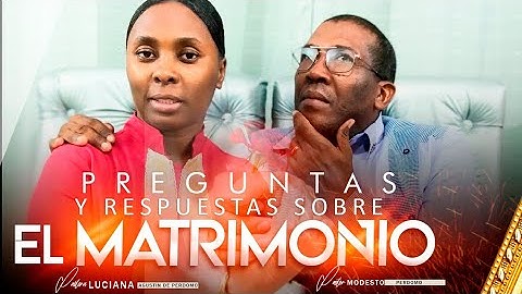 Preguntas Y Respuestas "RELACIONES dentro del MATRIMONIO"