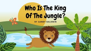 Who Is the King of the Jungle