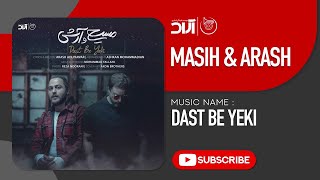 Masih & Arash Ap - Dast Be Yeki ( مسیح و آرش ای پی - دست به یکی ) Resimi