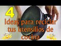 4 IDEAS PARA RECICLAR TUS UTENSILIOS DE COCINA / manualidades para la cocina /Crafts for the kitchen