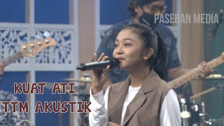 KUAT ATI - TTM AKUSTIK FEAT ANDIEN