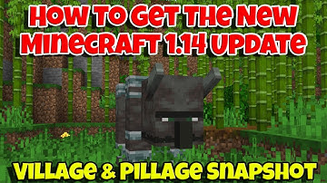 How To Get The Minecraft 1.14 Village And Pillage Snapshot Update
