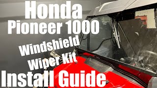 How To Install The Windshield Wiper & Washer Kit Honda Pioneer 1000 SXS