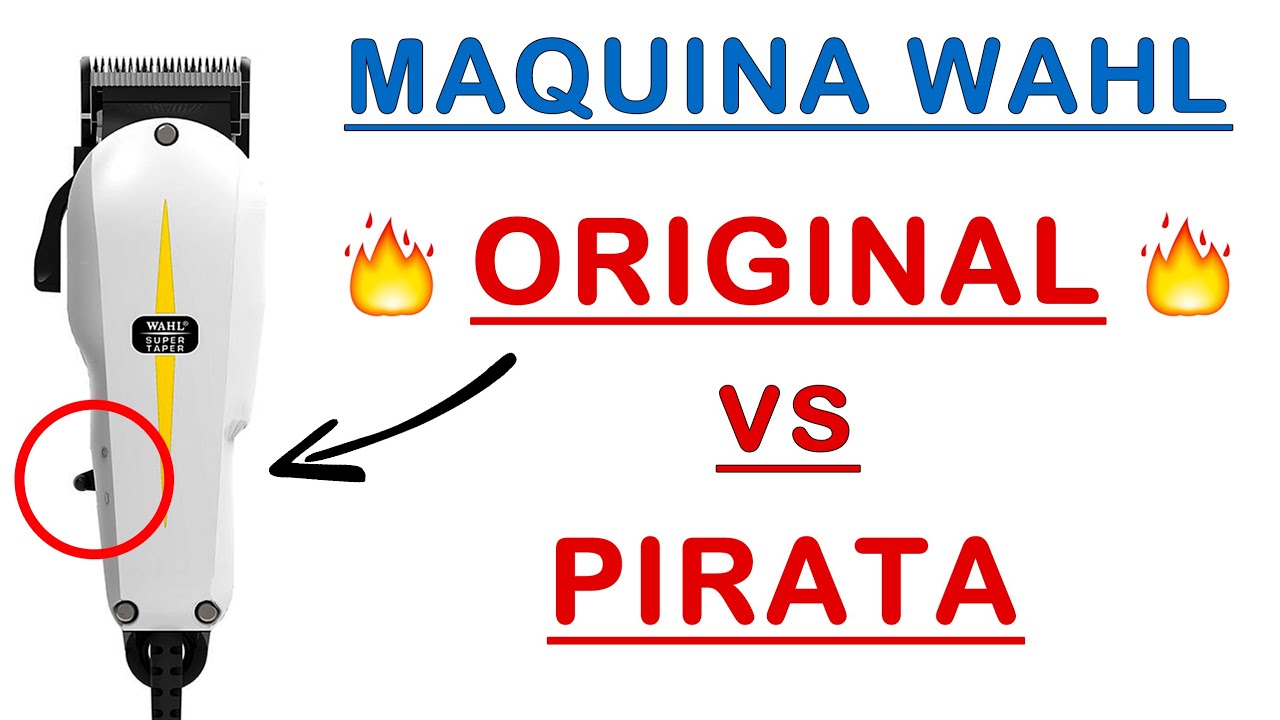 MAQUINA WAHL ORIGINAL vs PIRATA