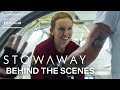 Exclusive Behind The Scenes Of Stowaway | Netflix