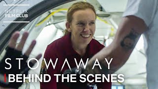 Exclusive Behind The Scenes Of Stowaway | Netflix