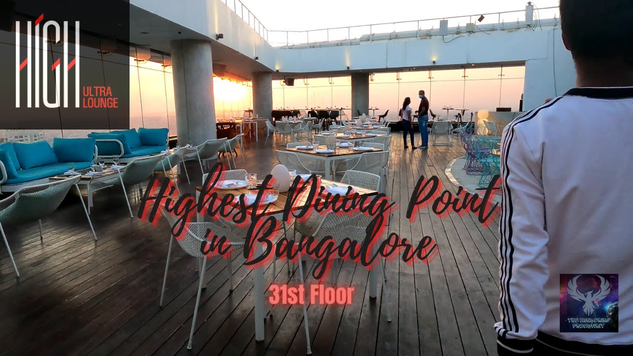 HIGH ULTRA LOUNGE Highest Dining Point In Bangalore 31st FLOOR high-ultra-lounge-highest-dining-point-in-bangalore-31st-floor