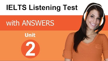 IELTS CAMBRIDGE 2017 LISTENING TEST Unit 2 (with script and answers) // English For Busy People