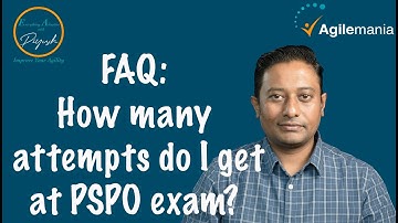 FAQ - How many attempts at the PSPO exam?