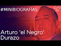 Minibiografía: Arturo "el Negro" Durazo