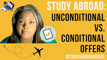 Conditional vs. Unconditional Offers for Study Abroad Programs