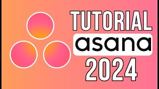 CURSO GRATIS ASANA 2024 | Organiza tus Proyectos y Tareas