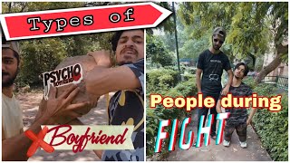 Types of Ex-Boyfriends | People During Fight | Akash sagar