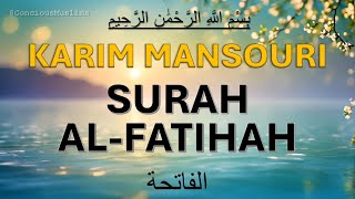 Surah Fathiha Recitation by Hajj Karim Mansouri #beautifulquran #surahfatiha #karimmansouri #quran