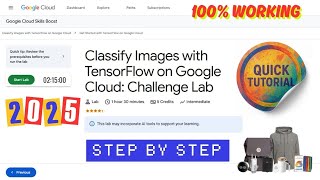 Classify Images with TensorFlow on Google Cloud: Challenge Lab || GSP398 || #qwiklabs #arcade