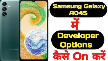 How to enable developer options in Samsung Galaxy A04S || Samsung Galaxy A04S developer options ||